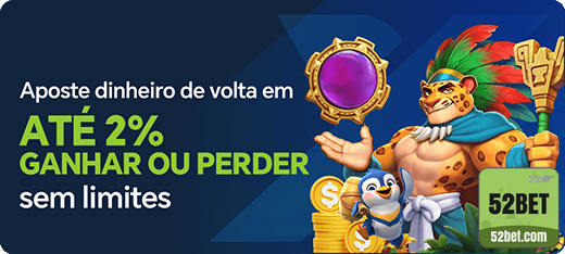 52bet.com participe de exclusivo jogo